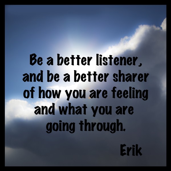 Human Evolution, "Be A Better Listener..." Channeling Erik